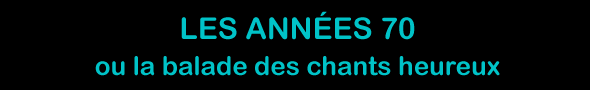 Spectacle années 60 – opérettes – spectacle années 70 – chansons Française – rock- paso – tango - valses